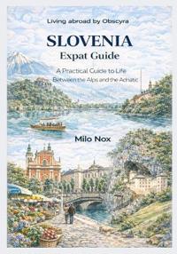 SLOVENIA Expat Guide