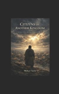 Citizens of Another Kingdom