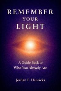 Remember Your Light