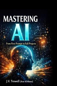 Mastering AI