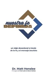 Nuestra Fe Definida