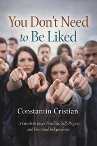 You Don't Need to Be Liked