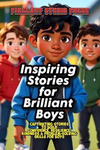 Inspiring Stories for Brilliant Boys