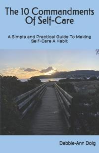 The 10 Commandments Of Self-Care