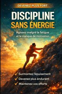 Discipliné sans énergie