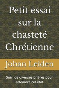 Petit essai sur la chasteté Chrétienne