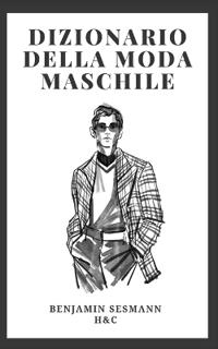 Dizionario Di Moda Maschile