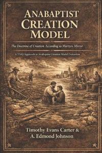 Anabaptist Creation Model