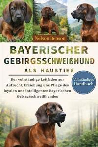 Bayerischer Gebirgsschweißhund ALS Haustier