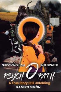 Surviving an Integrated Psychopath