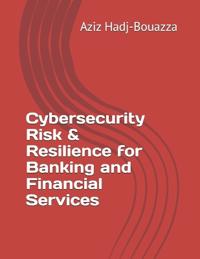 Cybersecurity Risk & Resilience for Banking and Financial Services