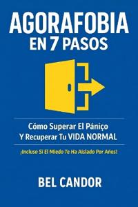 Agorafobia En 7 Pasos