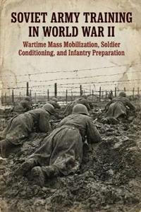 Soviet Army Training in World War II