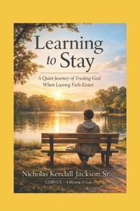 Learning to Stay