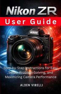 Nikon ZR User Guide