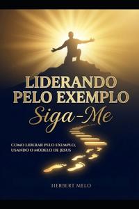Liderando pelo exemplo
