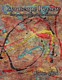 Gyroscope Review Winter 2026 Issue