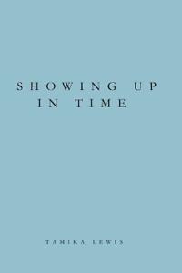 Showing Up in Time