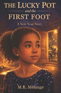 The Lucky Pot and the First Foot