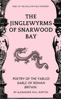 The Jinglewyrms of Snarwood Bay