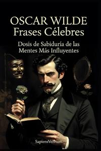 Oscar Wilde Frases Célebres