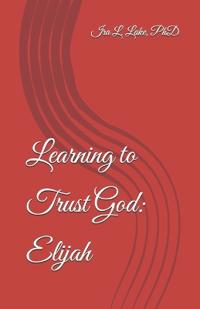 Learning to Trust God