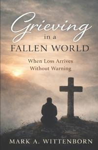 Grieving in a Fallen World