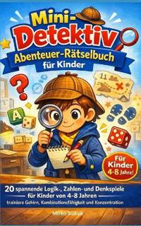 Mini-Detektiv Abenteuer-Rätselbuch für Kinder