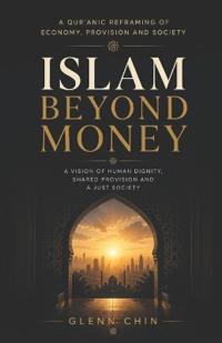Islam Beyond Money