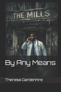By Any Means