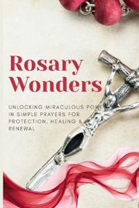 Rosary Wonders