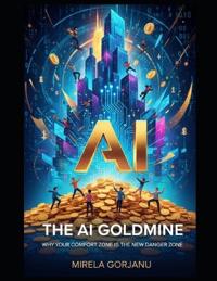 The AI Goldmine