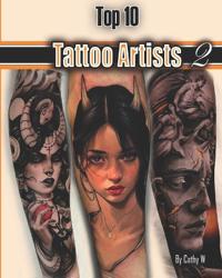 Top 10 Tattoo Artists 2