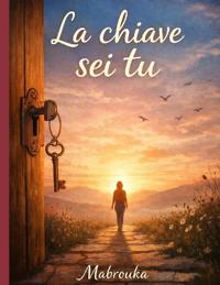 La chiave sei tu