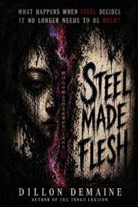 Steel Made Flesh