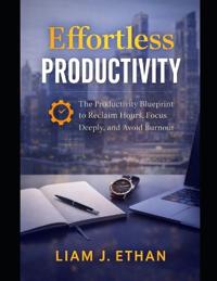 Effortless Productivity