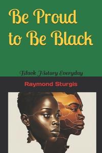 Be Proud to Be Black