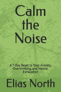 Calm the Noise