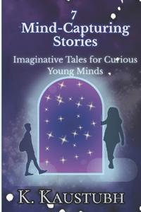 7 Mind-Capturing Stories