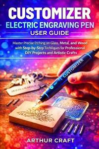Customizer Electric Engraving Pen User Guide
