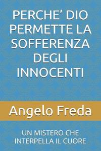 Perche' Dio Permette La Sofferenza Degli Innocenti
