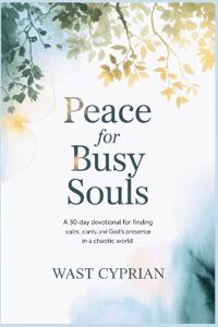 Peace for Busy Souls