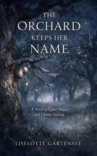 The Orchard Keeps Her Name