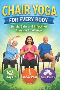 Chair Yoga for Every Body