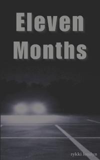 Eleven Months