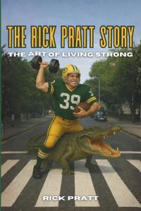 The Rick Pratt Story