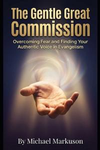 The Gentle Great Commission