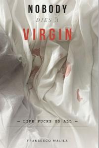 Nobody Dies a Virgin