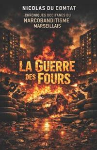 La guerre des fours