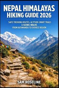 Nepal Himalayas Hiking Guide 2026